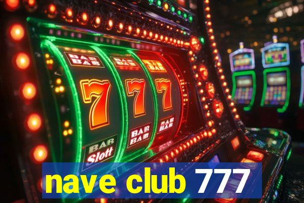 nave club 777